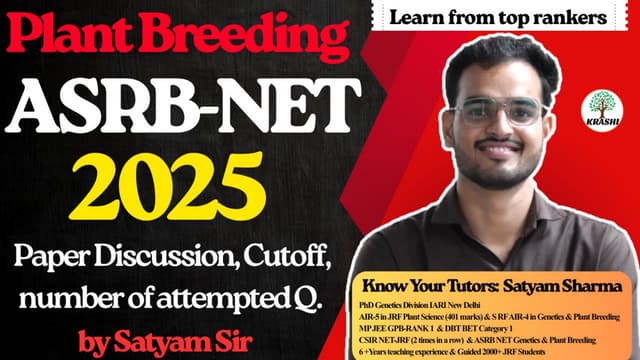 ASRB NET 2025 Paper GENETICS AND PLANT BREEDING ARS, SMS & STODiscussion | Complete Answer Key, Difficulty Level, Cutoff Prediction Satyam Sir2025 asrb net Presentation1.pdf