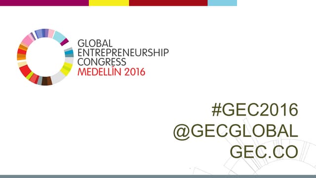 Bill Aulet GEC2016 keynote speech March 16 2016 Medellin Colombia