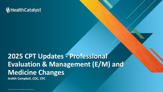 2025 CPT Updates - Professional Evaluation & Management (E/M) and Medicine Changes