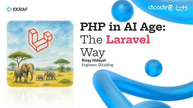 [BDD 2025 - Full-Stack Development] PHP in AI Age: The Laravel Way. (Rizqy Hidayat)