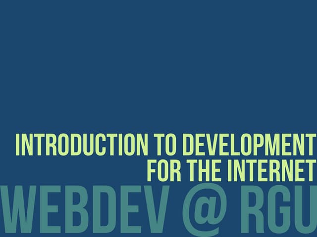 Introduction to Development for the Internet