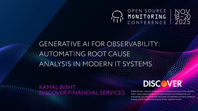 OSMC 2025: Generative AI for Observability: Automating Root Cause Analysis in Modern IT Systems by Kamal Bisht.pdf