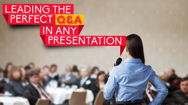 Leading the Perfect Q&A in Any Presentation