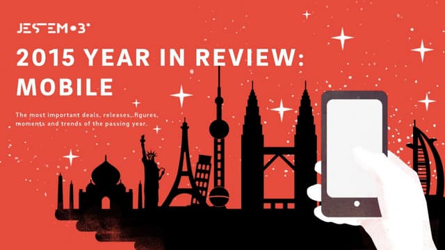 2015 YEAR IN REVIEW: MOBILE