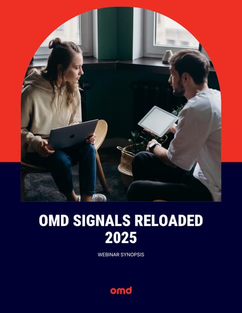 OMD Signals Reloaded 2025 - Webinar Synopsis.pdf