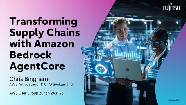 Transforming Supply Chains with Amazon Bedrock AgentCore (AWS Swiss User Group Zürich)