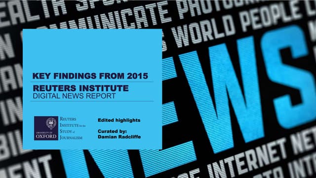 Reuters Institute Digital News Report 2015: Selected highlights
