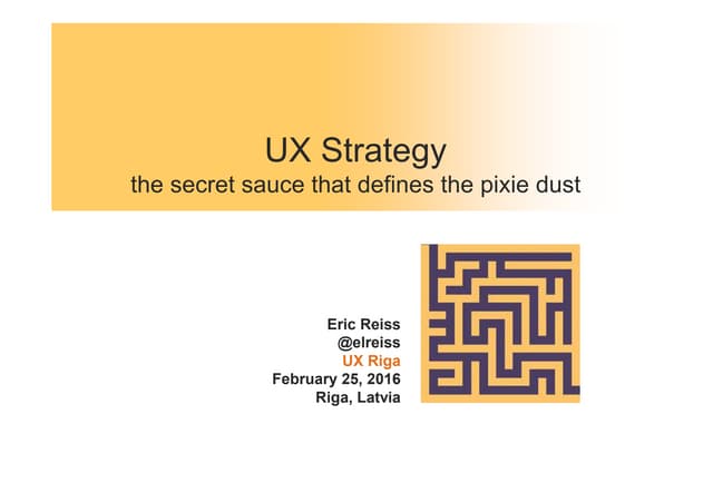 UX Strategy - the secret sauce that defines the pixie dust