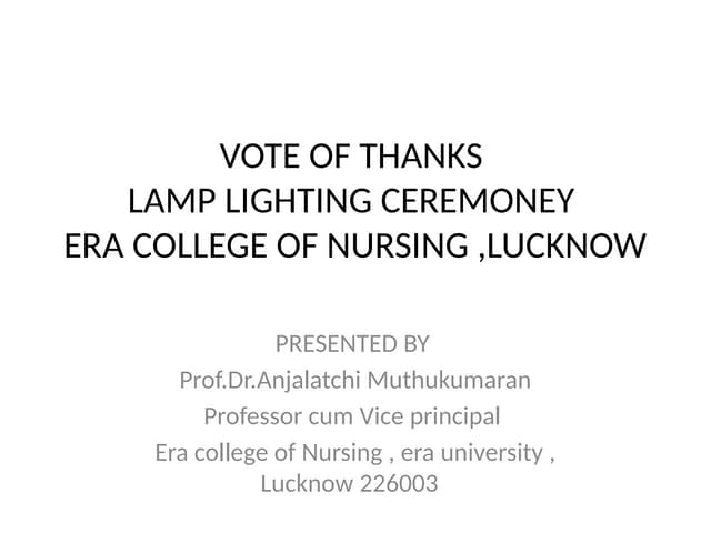 Vote of thanks 29.11.24 Era College of Nursing ,lamp Lighting ceremoney.pptx