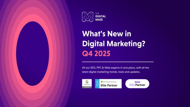 What's New in Digital Marketing Q4 25 Webinar